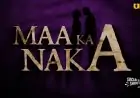 Maa Ka Naka Part 1 Ullu Web Series (2023) Cast, Watch Online, Story, Release Date, Episode Online Maa Ka Naka Part 1 Ullu Web Series (2023) Cast, Watch Online, Story, Release Date, Episode Online