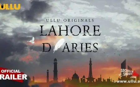 Lahore Diaries Ullu Web Series Cast Real Name, Storyline, Release Date : Watch Online Lahore Diaries Ullu Web Series Cast Real Name, Storyline, Release Date : Watch Online