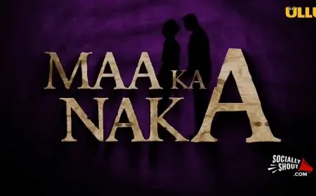 Maa Ka Naka Part 1 Ullu Web Series (2023) Cast, Watch Online, Story, Release Date, Episode Online Maa Ka Naka Part 1 Ullu Web Series (2023) Cast, Watch Online, Story, Release Date, Episode Online