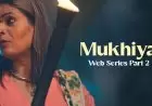 Mukhiya Web Series Part 2 Episodes 5-7: Online, Review, Cast and More (HulChul) Mukhiya Web Series Part 2 Episodes 5-7: Online, Review, Cast and More (HulChul)