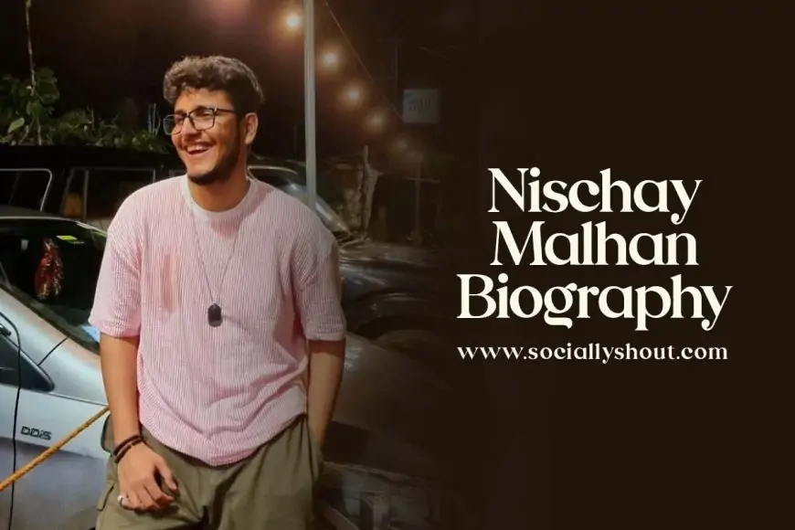 Nischay Malhan (Triggered Insaan) Biography – Age, Height, Girlfriend, Education, Family, Life Story, Net Worth and More