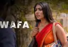 Wafa Part 2 Web Series Cast (Atrangii), Actress Name, Release Date & More
