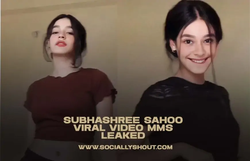 [WATCH & DOWNLOAD] Subhashree Sahoo Viral Video MMS Leaked