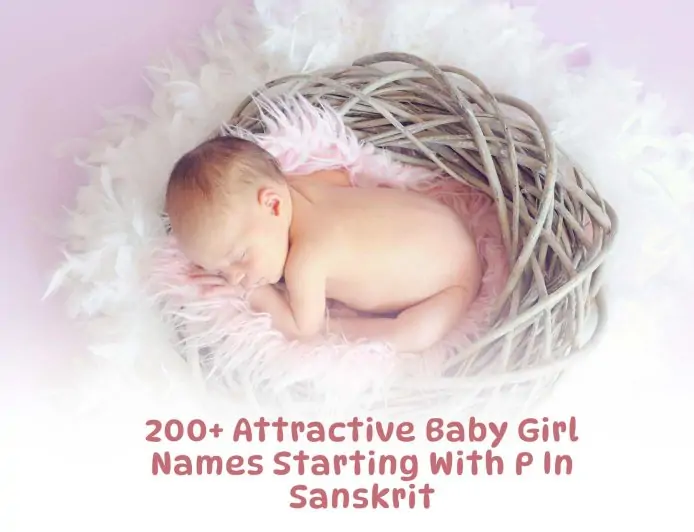 200+ Attractive Baby Girl Names Starting With P In Sanskrit