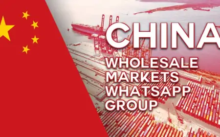 China Wholesale Markets WhatsApp Group Links