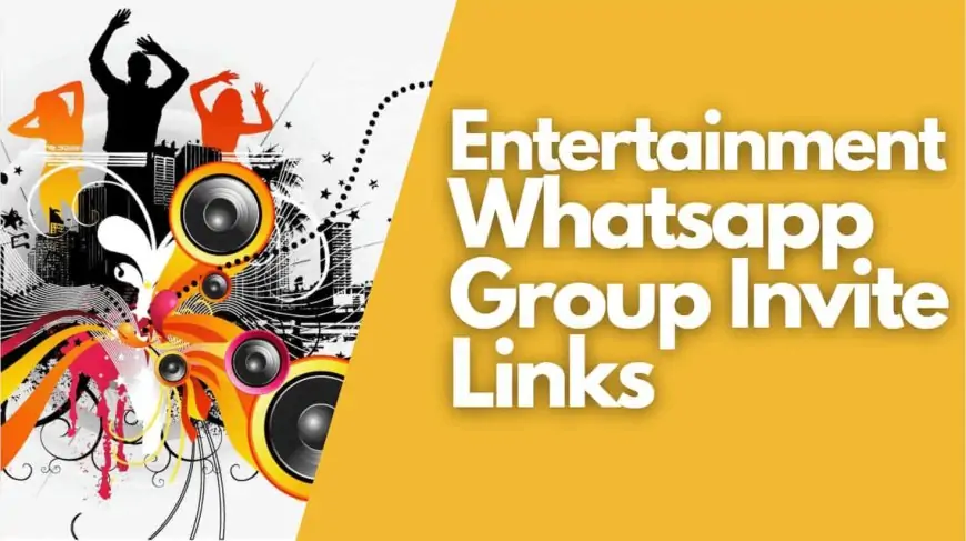 Entertainment WhatsApp Group Link 2025