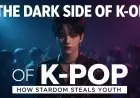 The Dark Side of K-Pop: How Stardom Steals Youth