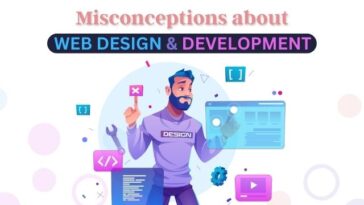 Misconceptions About Web Design And Development